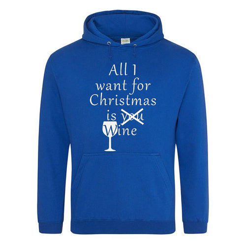 All I Want for Christmas is Wine Hoodie