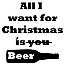 All I Want for Christmas is Beer Hoodie