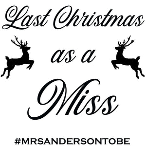 Last Christmas as a Miss... Hoodie