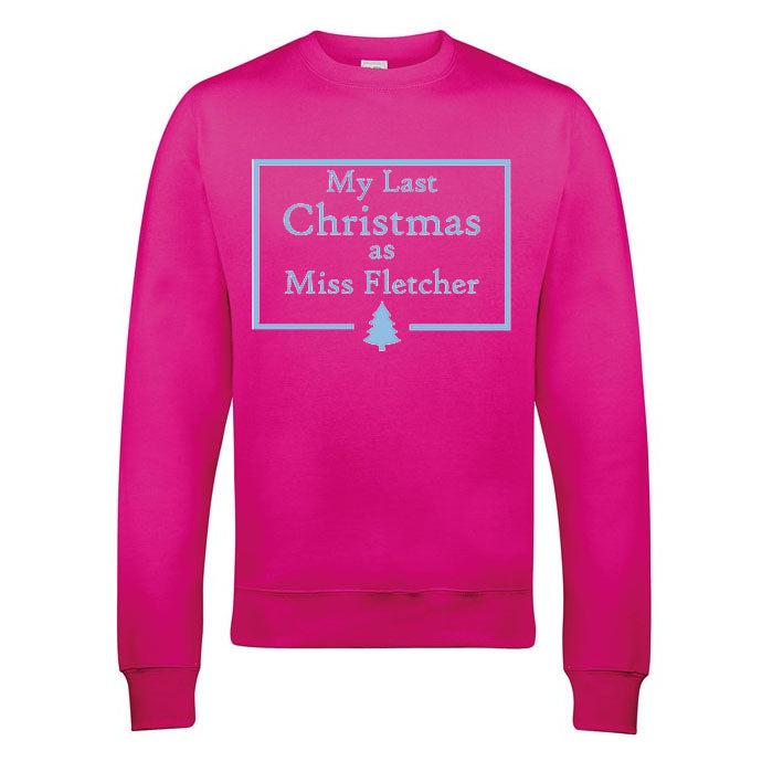 Last Christmas as a Miss... again Sweatshirt V3